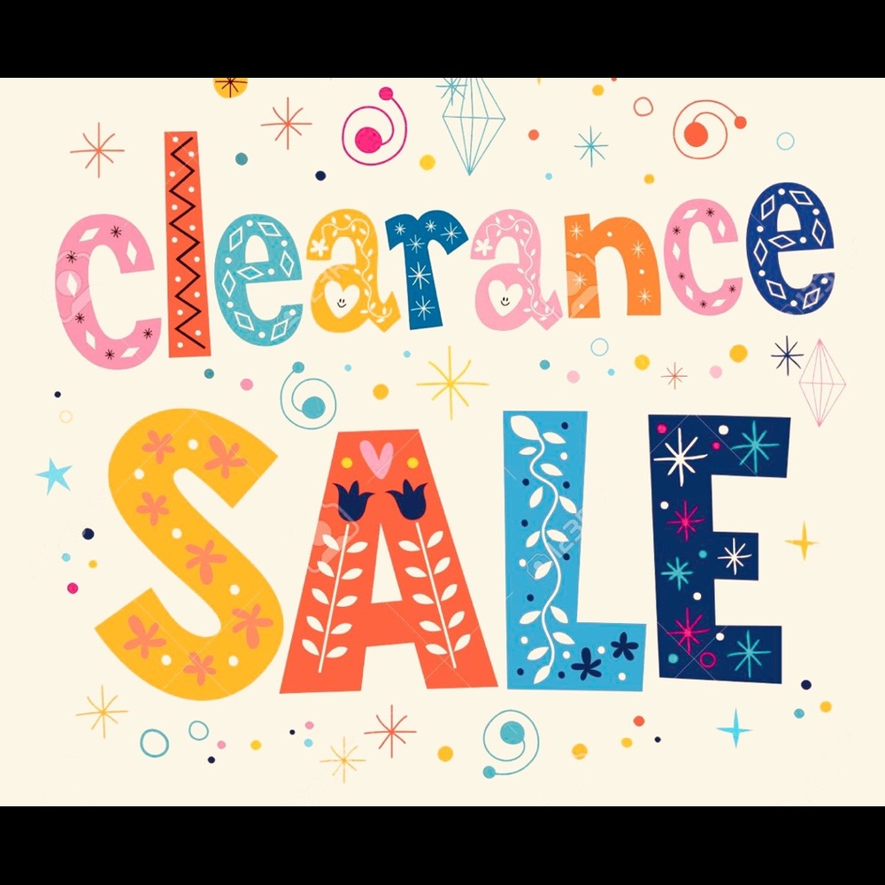 Clearance Sale!!